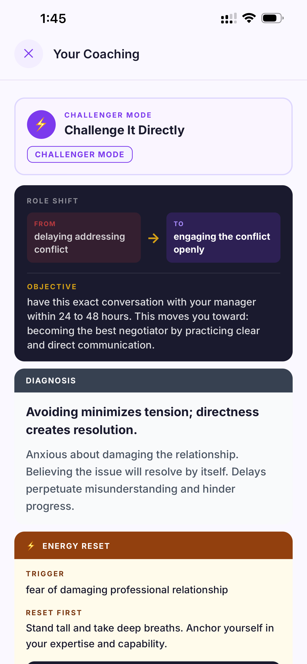Your Coaching: Challenger Mode, Role Shift FROM delaying addressing conflict TO engaging the conflict openly, with Objective and Diagnosis